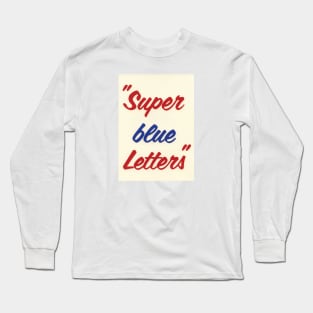 Super blue Letters Long Sleeve T-Shirt